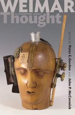 Výmarské myslenie - kritické dejiny - Weimar Thought - A Critical History