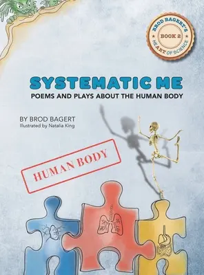 Systematické ja: Básne a hry o ľudskom tele - Systematic Me: Poems and Plays About The Human Body