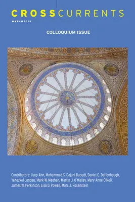 Priečne prúdy: The Colloquium Issue: Roč. 65, č. 1, marec 2015 - Crosscurrents: The Colloquium Issue: Volume 65, Number 1, March 2015
