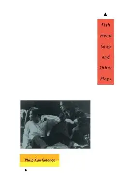 Polievka z rybej hlavy a iné hry - Fish Head Soup and Other Plays