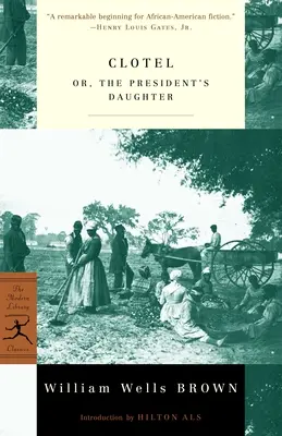Clotel: alebo prezidentova dcéra - Clotel: or, The President's Daughter