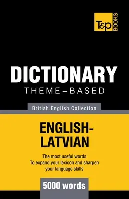 Tematický slovník britský anglický lotyšský - 5000 slov - Theme-based dictionary British English-Latvian - 5000 words