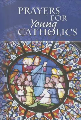 Modlitby pre mladých katolíkov - Prayers for Young Catholics