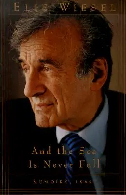 A more nie je nikdy plné: Spomienky, 1969- - And the Sea Is Never Full: Memoirs, 1969-