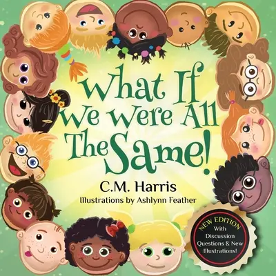 Čo keby sme boli všetci rovnakí! Detská kniha o etnickej rozmanitosti a inklúzii - What If We Were All The Same!: A Children's Book About Ethnic Diversity and Inclusion