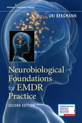 Neurobiologické základy pre prax Emdr - Neurobiological Foundations for Emdr Practice