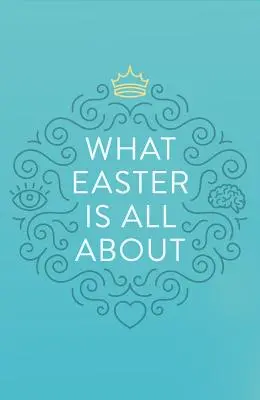 O čom je Veľká noc - What Easter Is All about