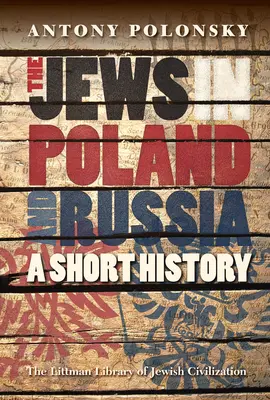 Židia v Poľsku a Rusku: Krátka história - Jews in Poland and Russia: A Short History