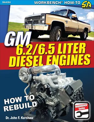 Dieselové motory GM 6,2 a 6,5 litra: Ako prestavať - GM 6.2 & 6.5 Liter Diesel Engines: How to Rebuild