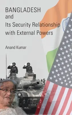 Bangladéš a jeho bezpečnostné vzťahy s vonkajšími mocnosťami - Bangladesh and Its Security Relationship with External Powers