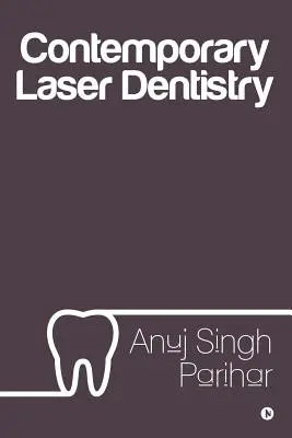 Súčasná laserová stomatológia - Contemporary Laser Dentistry