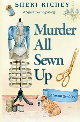 Vražda ako vyšitá: Spicetown Spin-off - Murder All Sewn Up: A Spicetown Spin-off