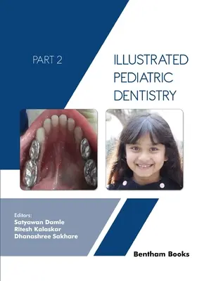Ilustrovaná detská stomatológia - 2. časť - Illustrated Pediatric Dentistry - Part 2