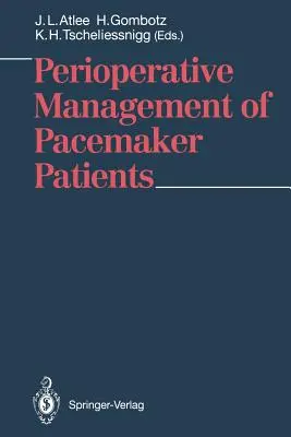 Perioperačný manažment pacientov s kardiostimulátorom - Perioperative Management of Pacemaker Patients