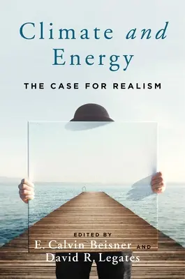 Klíma a energia: Prípad pre realizmus - Climate and Energy: The Case for Realism