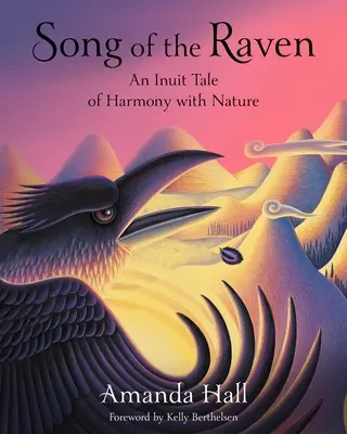 Pieseň o havranovi: Inuitský príbeh o harmónii s prírodou - Song of the Raven: An Inuit Tale of Harmony with Nature