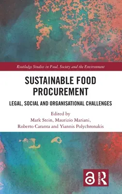 Udržateľné obstarávanie potravín: Právne, sociálne a organizačné výzvy - Sustainable Food Procurement: Legal, Social and Organisational Challenges