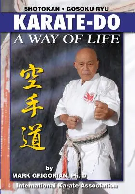 Karate-do: A Way of Life: Základná príručka karate - Karate-do: A Way of Life: A Basic Manual of Karate