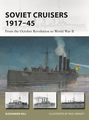 Sovietske krížniky 1917-45: Od októbrovej revolúcie po druhú svetovú vojnu - Soviet Cruisers 1917-45: From the October Revolution to World War II