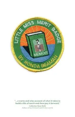 Malá slečna odznak za zásluhy: Spomienky - Little Miss Merit Badge: A Memoir