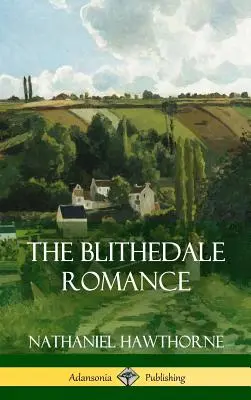Román z Blithedale - The Blithedale Romance