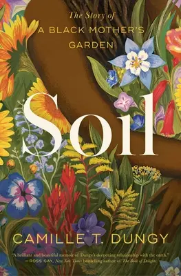 Pôda: Príbeh záhrady černošskej matky - Soil: The Story of a Black Mother's Garden