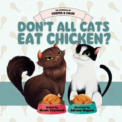 Nejedia všetky mačky kuracie mäso? - Don't All Cats Eat Chicken?
