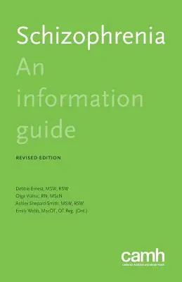 Schizofrénia: Vydanie: Informačná príručka - Schizophrenia: An information guide