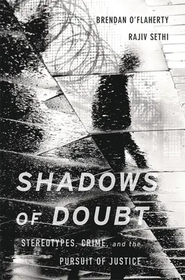 Stíny pochybností: Stereotypy, zločin a snaha o spravodlivosť - Shadows of Doubt: Stereotypes, Crime, and the Pursuit of Justice