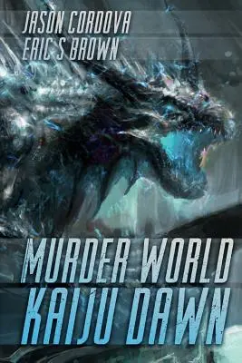 Svet vrážd: Vydanie: Kaiju Dawn (Úsvit Kaiju) - Murder World: Kaiju Dawn