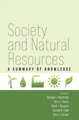 Spoločnosť a prírodné zdroje: Súhrn poznatkov - Society and Natural Resources: A Summary of Knowledge