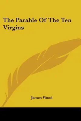 Podobenstvo o desiatich pannách - The Parable Of The Ten Virgins