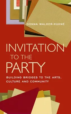 Pozvánka na večierok: Budovanie mostov k umeniu, kultúre a komunite - Invitation to the Party: Building Bridges to the Arts, Culture and Community