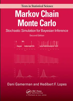 Markovov reťazec Monte Carlo: Stochastická simulácia pre bayesovskú inferenciu, druhé vydanie - Markov Chain Monte Carlo: Stochastic Simulation for Bayesian Inference, Second Edition
