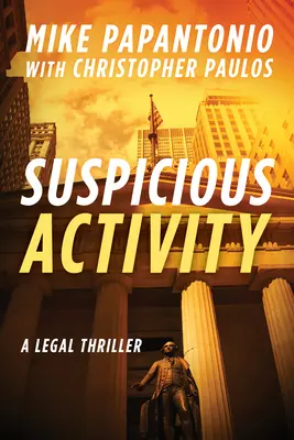 Podozrivá činnosť: Právnický triler - Suspicious Activity: A Legal Thriller