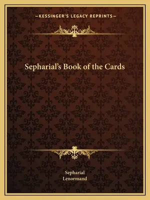 Sepharialova kniha kariet - Sepharial's Book of the Cards