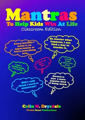 Mantry, ktoré pomôžu deťom vyhrať v živote - vydanie pre učebne - Mantras To Help Kids Win At Life - Classroom Edition