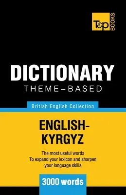 Tematický slovník britská angličtina-kirgizština - 3000 slov - Theme-based dictionary British English-Kyrgyz - 3000 words