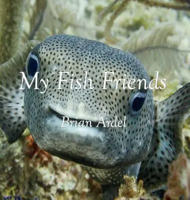 Moji rybí priatelia - My Fish Friends
