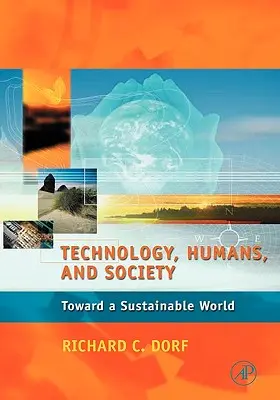 Technológia, ľudia a spoločnosť: Na ceste k udržateľnému svetu - Technology, Humans, and Society: Toward a Sustainable World