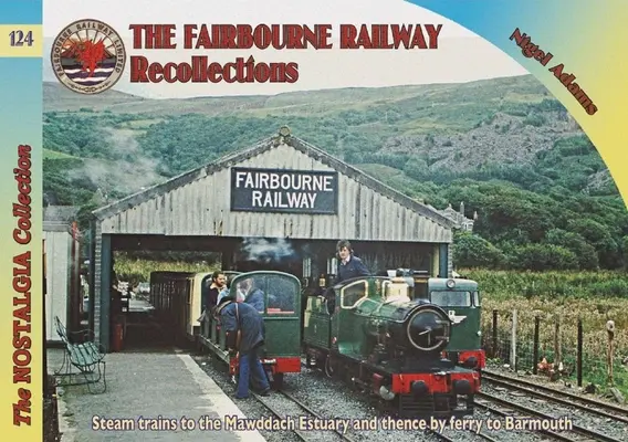 Železnice a spomienky - Železnica Fairbourne - Railways & Recollections - The Fairbourne Railway