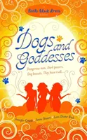 Psy a bohyne - Dogs and Goddesses