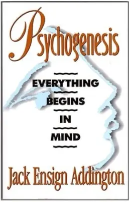 Psychogenéza: Všetko sa začína v mysli - Psychogenesis: Everything Begins in Mind