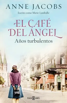 El Caf del ngel. Aos Turbulentos / The Angel Cafe. Turbulentné roky - El Caf del ngel. Aos Turbulentos / The Angel Cafe. Turbulent Years