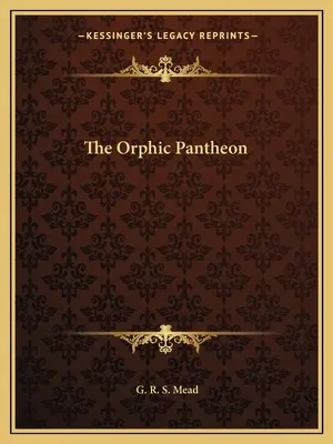 Orfický panteón - The Orphic Pantheon