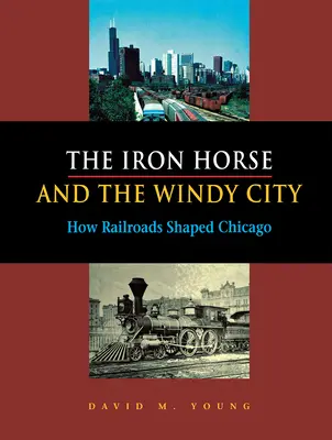 Železný kôň a veterné mesto - The Iron Horse and the Windy City