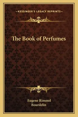 Kniha o parfumoch - The Book of Perfumes