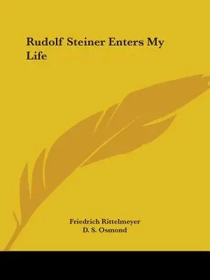 Rudolf Steiner vstupuje do môjho života - Rudolf Steiner Enters My Life