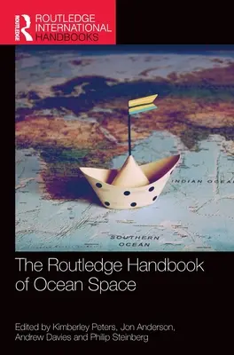 Routledge Handbook of Ocean Space - The Routledge Handbook of Ocean Space