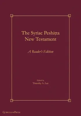The Syriac Peshiṭta New Testament: Vydanie pre čitateľov - The Syriac Peshiṭta New Testament: A Reader's Edition